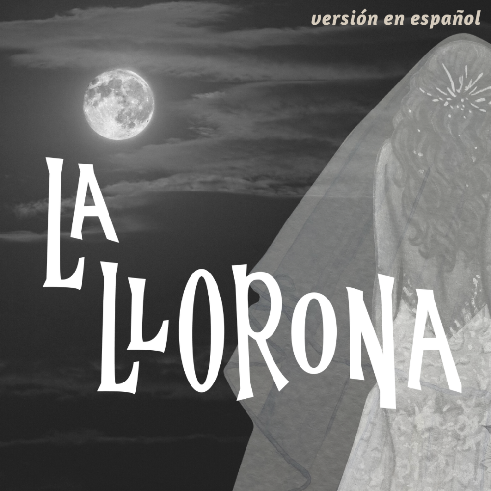 Cover image of the La Llorona (versión en español) story.