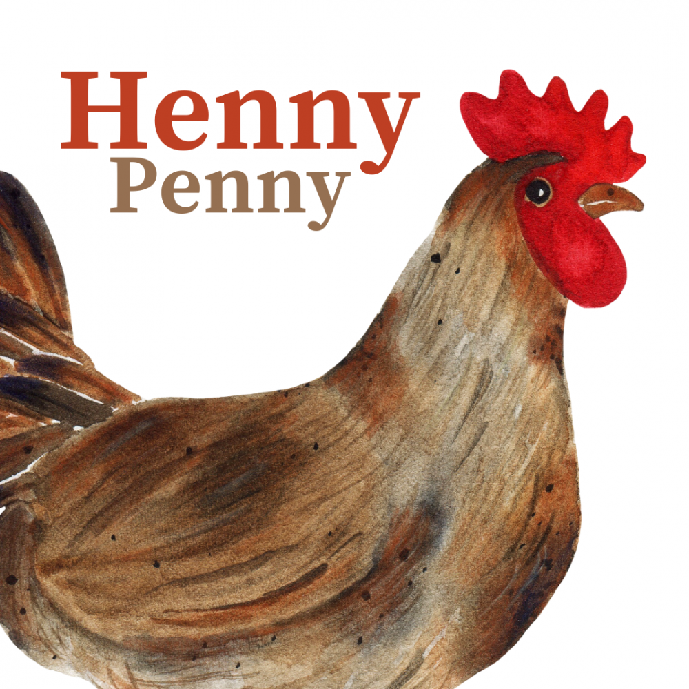 Image of a chicken and the title 'Henny Penny'