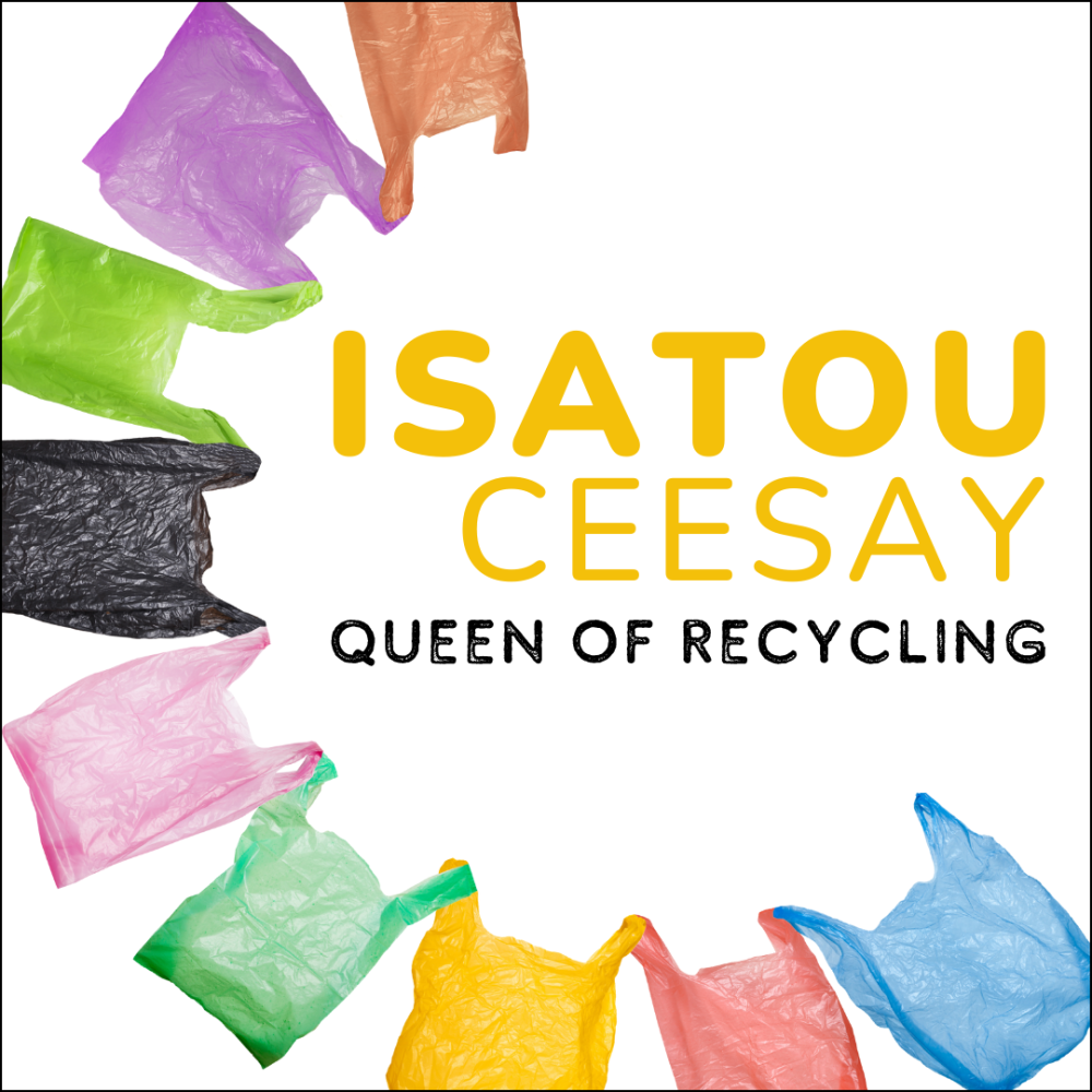 Cover image of the Isatou Ceesay: Queen of Recycling story.