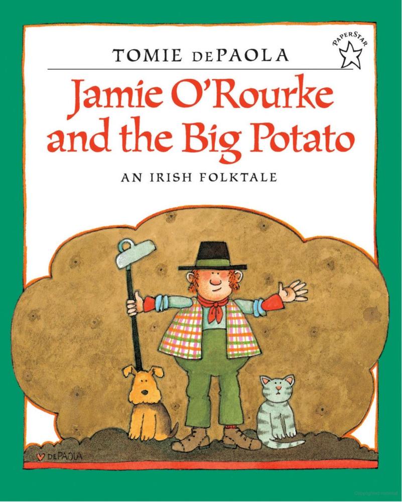 Cover image of the Jamie O'Rourke and the Big Potato: an Irish Folktale story.