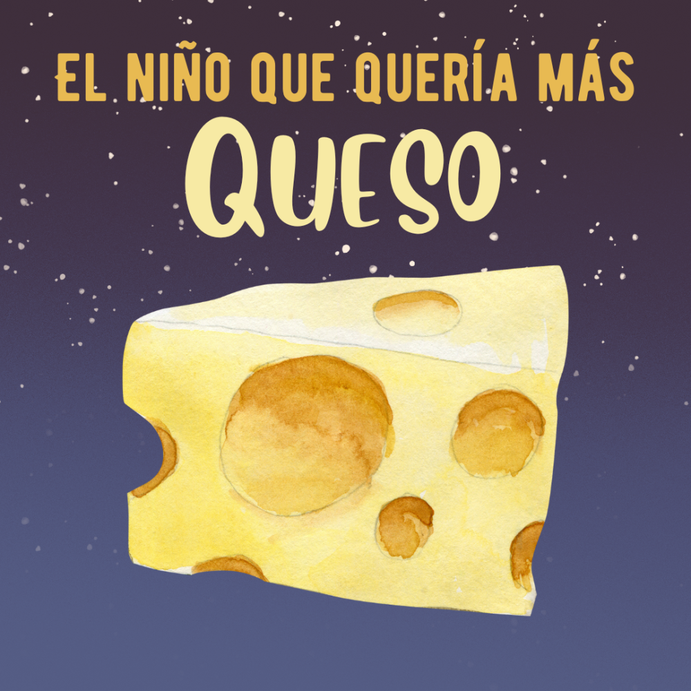 Cover image of the El niño que quería más queso story.