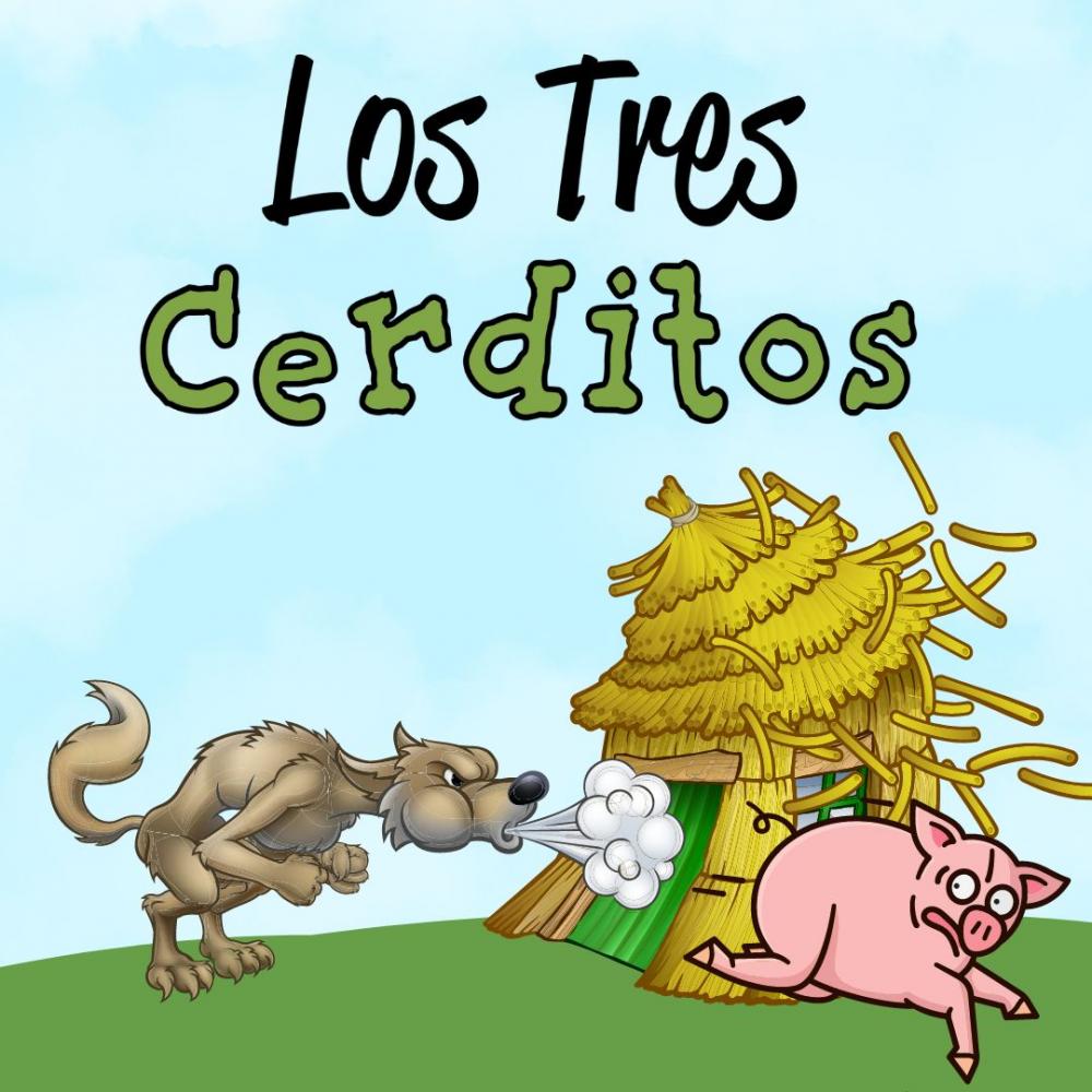 Cover image of the Los tres cerditos  story.