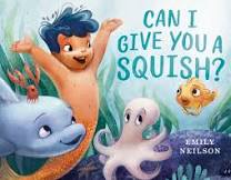 Cover image of the Can I Give You a Squish? story.